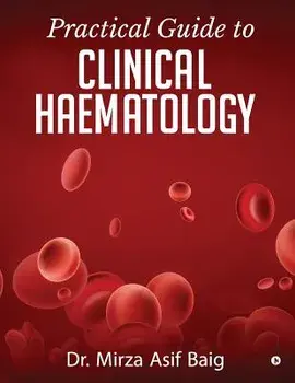 Practical Guide to Clinical Haematology, Paperback/***