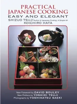 Practical Japanese Cooking. Easy and Elegant, Paperback/Koichiro Hata