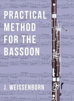 Practical Method for the Bassoon, Hardcover/J. Weissenborn