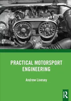 Practical Motorsport Engineering, Paperback/Andrew Livesey