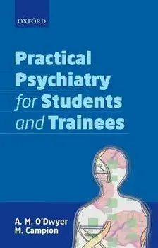 Practical Psychiatry for Students and Trainees, Paperback/***