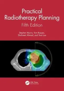 Practical Radiotherapy Planning. Fifth Edition, 5 ed, Paperback/Suat Loo