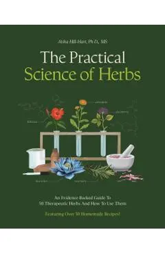 Practical Science of Herbs - Aisha Hill-hart