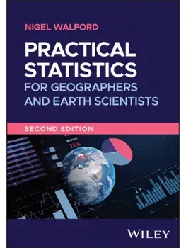 Practical Statistics for Geographers and Earth Scientists. 2 ed, Paperback/Nigel (Kingston University, UK) Walford