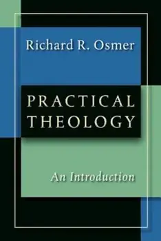 Practical Theology: An Introduction, Paperback/Richard R. Osmer