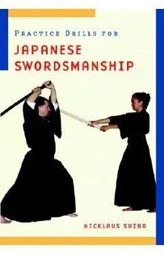 Practice Drills for Japanese Swordsmanship - Nicklaus Suino