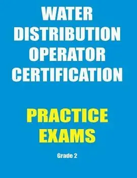 Practice Exams: Water Distribution Operator Certification, Paperback/Ken Tesh