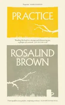 Practice, Hardback/Rosalind Brown
