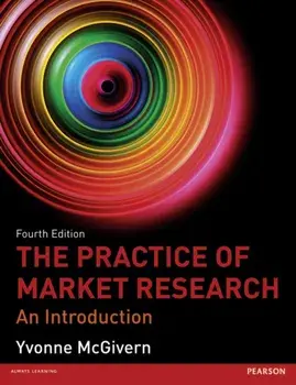 Practice of Market Research. An Introduction, Paperback/Yvonne McGivern