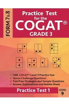 Practice Test for the Cogat Grade 3 Level 9 Form 7 and 8: Practice Test 1: 3rd Grade Test Prep for the Cognitive Abilities Test - Gifted &. Talented Test Prep Team
