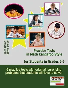 Practice Tests in Math Kangaroo Style for Students in Grades 5-6, Paperback/Cleo Borac