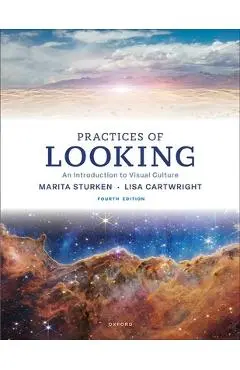 Practices of Looking 4th Edition - Sturken