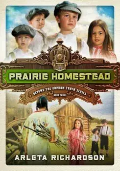 Prairie Homestead, Paperback/Arleta Richardson