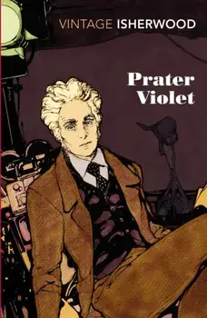 Prater Violet, Paperback/Christopher Isherwood