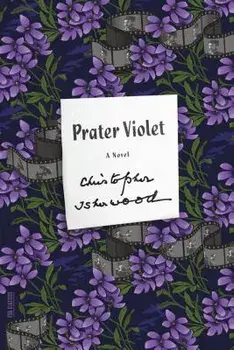 Prater Violet, Paperback/Christopher Isherwood