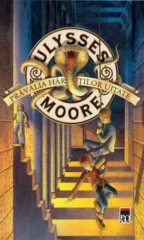 Pravalia hartilor uitate/Ulysses Moore