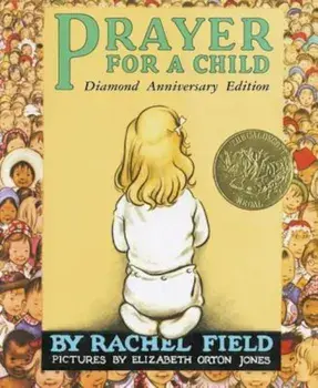 Prayer for a Child, Hardcover/Rachel Field