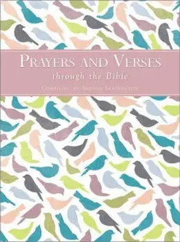Prayers and Verses through the Bible, Hardcover/Andrea Skevington