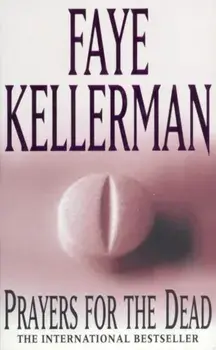 Prayers for the Dead, Paperback/Faye Kellerman