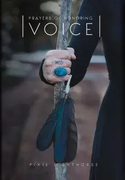 Prayers of Honoring Voice, Hardcover/Pixie Lighthorse