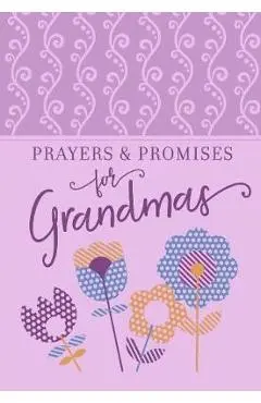Prayers & Promises for Grandmas - Broadstreet Publishing Group Llc