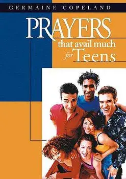 Prayers That Avail Much for Teens, Paperback/Germaine Copeland