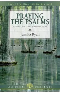 Praying the Psalms - Juanita Ryan