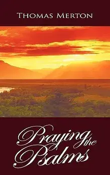 Praying the Psalms, Paperback/Thomas Merton