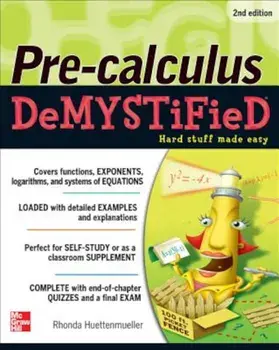Pre-Calculus Demystified, Second Edition, Paperback/Rhonda Huettenmueller