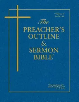 Preacher's Outline & Sermon Bible-KJV-Exodus 1: Chapters 1-18, Paperback/Leadership Ministries Worldwide