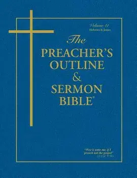 Preacher's Outline & Sermon Bible-KJV-Hebrews-James, Paperback/Leadership Ministries Worldwide