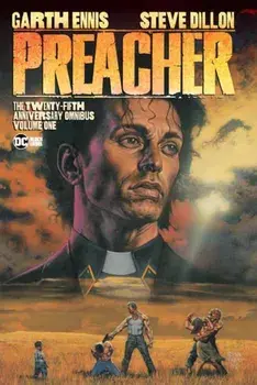 Preacher: The 25th Anniversary Omnibus Volume 1, Hardback/Steve Dillon