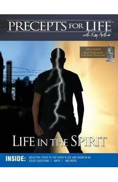 Precepts For Life Study Companion: Life in the Spirit - Kay Arthur