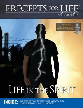 Precepts For Life Study Companion: Life in the Spirit, Paperback/Kay Arthur