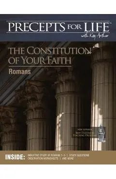Precepts for Life Study Companion: The Constitution of Your Faith (Romans) - Kay Arthur
