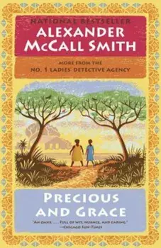 Precious and Grace: No. 1 Ladies' Detective Agency (17), Paperback/Alexander McCall Smith