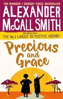 Precious and Grace, Paperback/Alexander McCall Smith