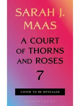 Precomanda - A Court of Thorns and Roses 7, Hardcover/Sarah J Maas