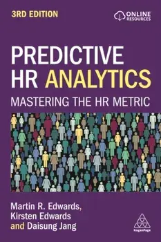 Predictive HR Analytics. Mastering the HR Metric, 3 Revised edition, Paperback/Daisung Jang
