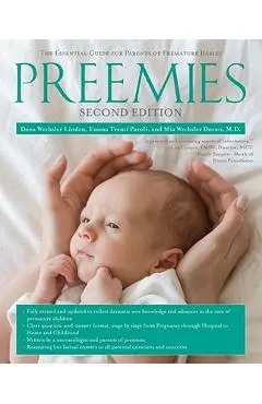 Preemies: The Essential Guide for Parents of Premature Babies - Dana Wechsler Linden