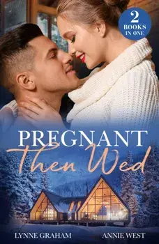 Pregnant Then Wed. Greek's One-Night Babies (the Diamandis Heirs) / Ring for an Heir, Paperback/Annie West