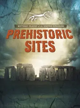 Prehistoric Sites, Paperback/John Malam