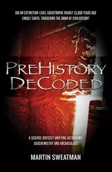 Prehistory Decoded, Paperback/Martin Sweatman