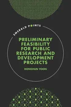 Preliminary Feasibility for Public Research & Development Projects, Hardback/Donghun Yoon