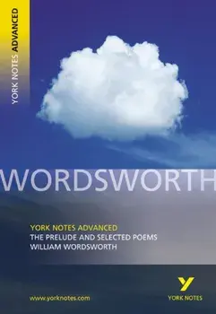 Prelude and Selected Poems: York Notes Advanced, Paperback/Martin Gray