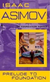 Prelude to Foundation, Paperback/Isaac Asimov