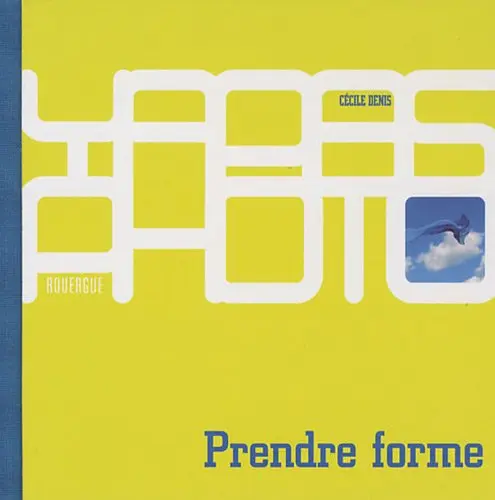 Prendre forme | Cécile Denis