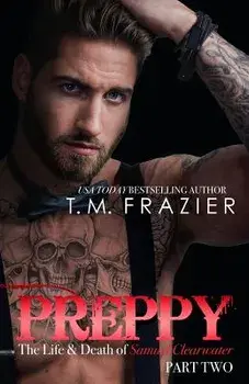 Preppy, Part Two, Paperback/T. M. Frazier