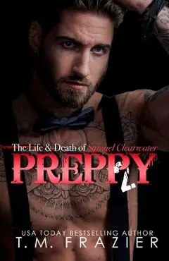 Preppy, Part Two - T. M. Frazier
