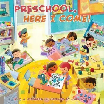 Preschool, Here I Come!, Hardcover/David J. Steinberg